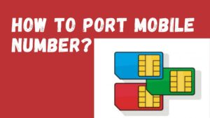 How To Port Mobile Number