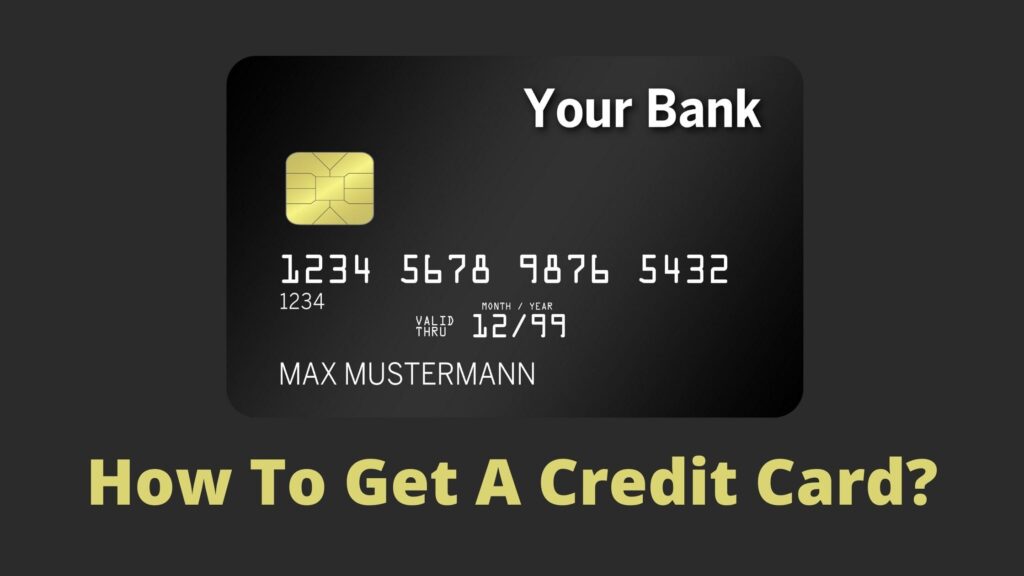 How To Get A Credit Card