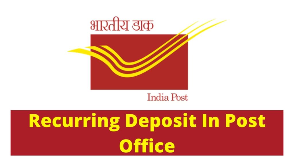 Recurring Deposit In Post Office