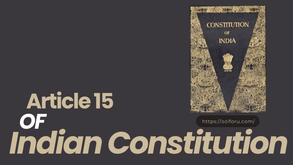What Is Article 15 Of Indian Constitution