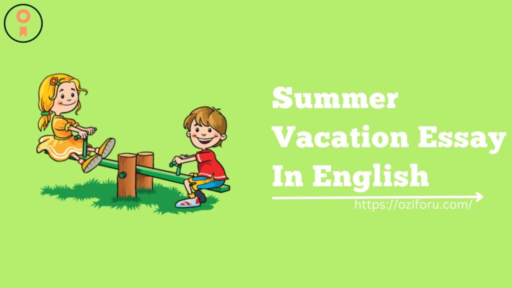Summer Vacation Essay In English